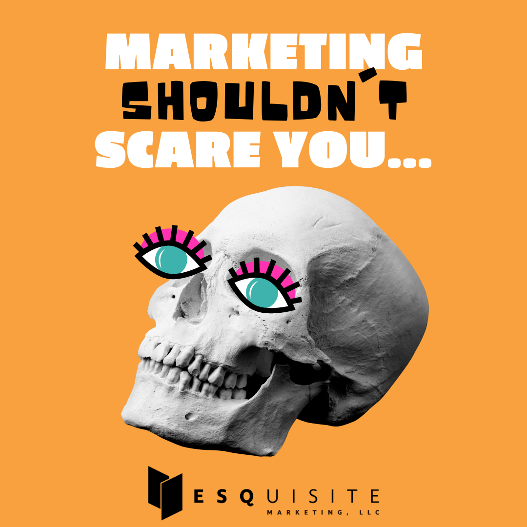 Marketing Should Not Scare You – Happy Halloween